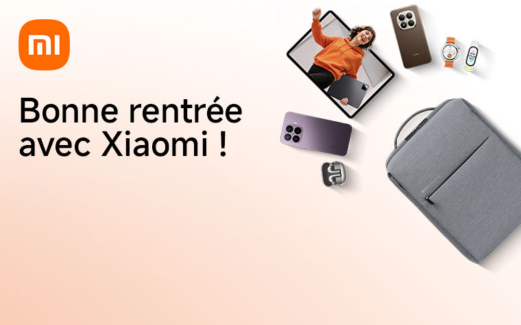 Xiaomi - Bonne rentrée avec Xiaomi