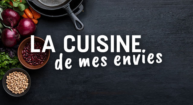 La cuisine de mes envies