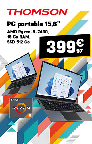 Thomson PC portable 15,6 pouces AMD Ryzen-5-7430, 16 Go RAM, SSD 512 Go à 399,97€