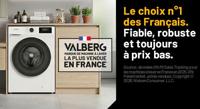 VALBERG - Marque de machine à laver la plus vendue en France - Le choix n°1 des Français. Fiable, robuste et toujours à prix bas.