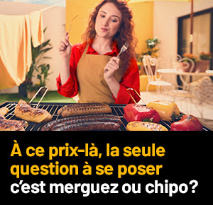 A ce prix là, la seule question à se poser c'est merguez ou chipo ?