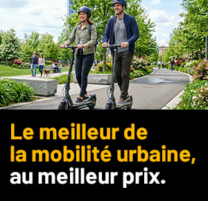 Le meilleur de la mobilité urbaine, au meilleur prix