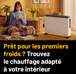 Prêt pour les premiers froids? Trouvez le chauffage adappté à votre intérieur