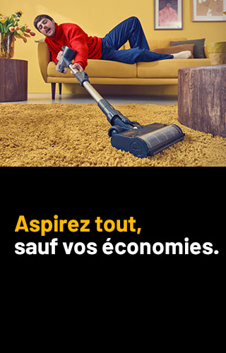 Aspirez tout, sauf vos économies
