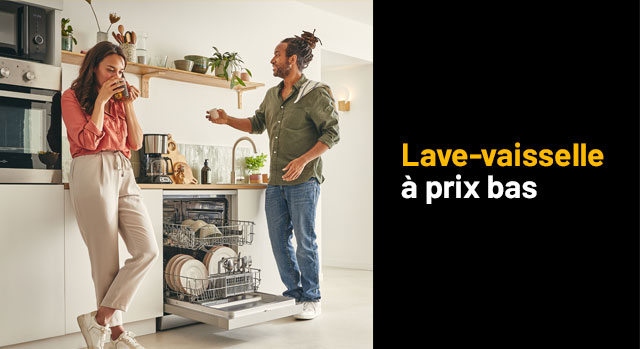 Lave-vaisselle à prix bas !