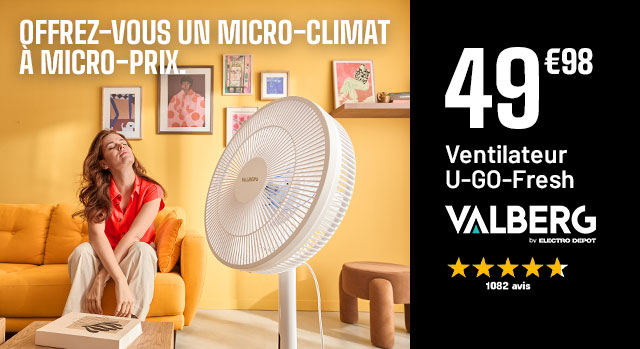 Offrez-vous un micro-climat a micro-prix - Ventilateur U-GO-Fresh VALBERG - 49€98
