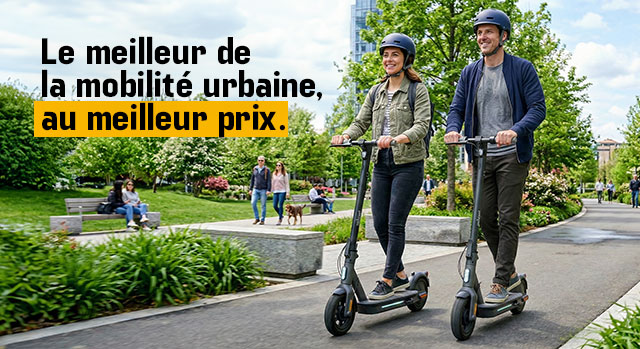Le meilleur de la mobilité urbaine, au meilleur prix