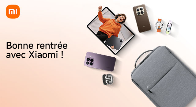 XIAOMI - Bonne rentrée avec Xiaomi