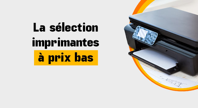 La sélection imprimantes à prix bas